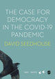 Book cover of: Case for Democracy in the COVID-19 Pandemic. By: David Seedhouse