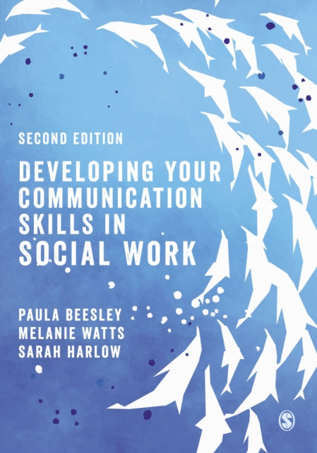 Book cover of: Developing Your Communication Skills in Social Work. By: Paula Beesley