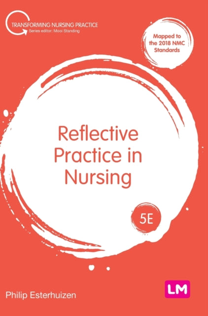 Book cover of: Reflective Practice in Nursing. By: Philip Esterhuizen