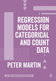 Book cover of: Regression Models for Categorical and Count Data. By: Peter Martin