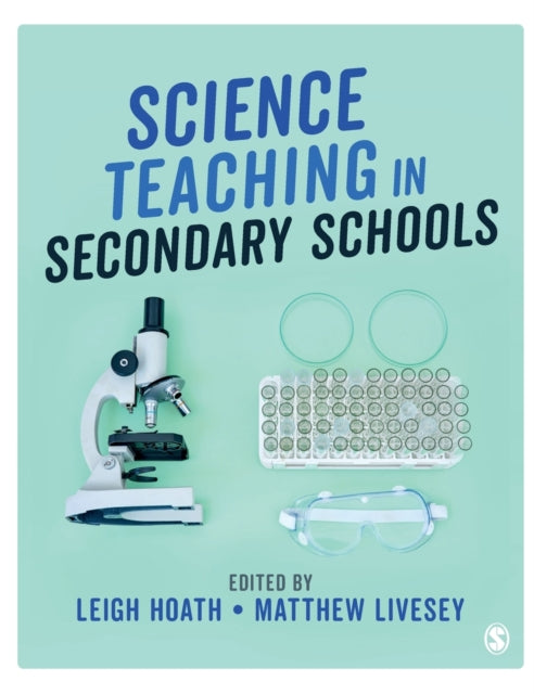 Book cover of: Science Teaching in Secondary Schools. By: Leigh Hoath