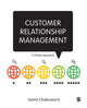 Book cover of: Customer Relationship Management. By: Samit Chakravorti