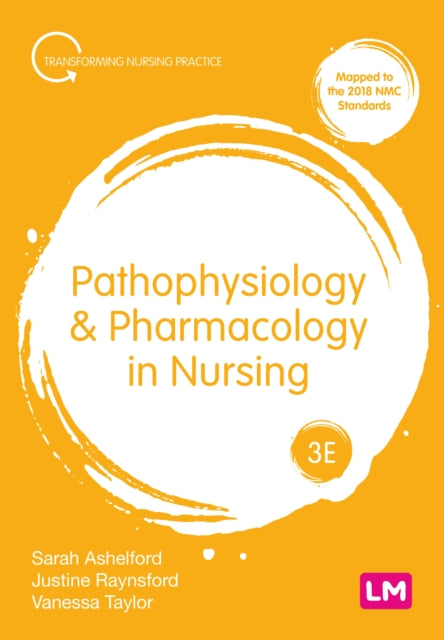 Book cover of: Pathophysiology and Pharmacology in Nursing. By: Sarah Ashelford