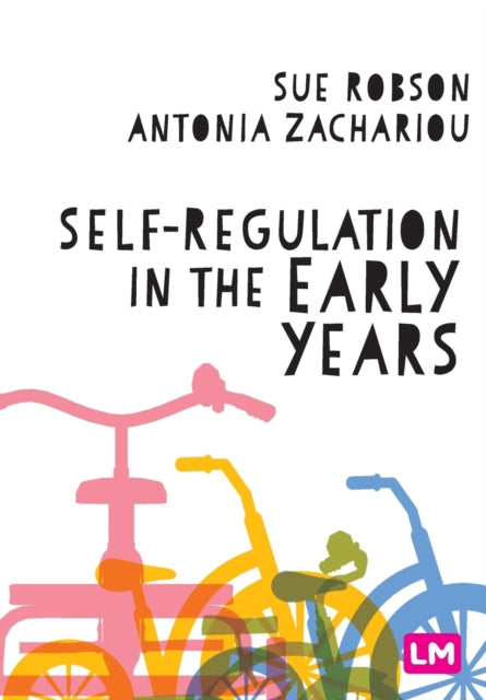 Self-Regulation in the Early Years 9781529770995 Sue Robson