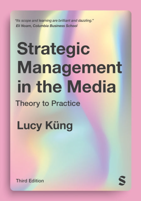 Book cover of: Strategic Management in the Media. By: Lucy Küng