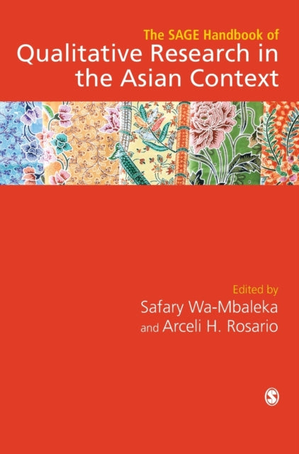 Book cover of: SAGE Handbook of Qualitative Research in the Asian Context. By: Safary Wa-Mbaleka