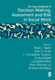 Book cover of: Sage Handbook of Decision Making, Assessment and Risk in Social Work. By: Brian J. Taylor