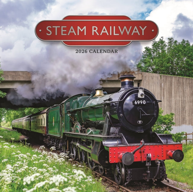Book cover of: Steam Railway Square Wall Calendar 2026