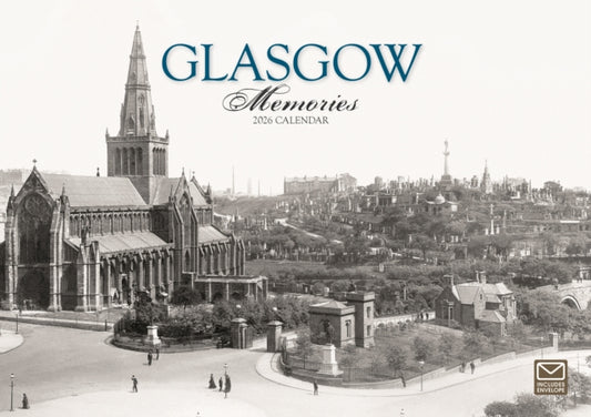 Book cover of: Glasgow Memories A4 Calendar 2026