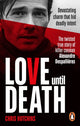 Book cover of: Love Until Death. By: Chris Hutchins
