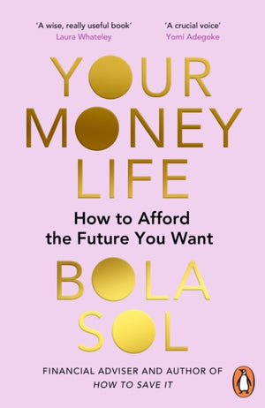 Your Money Life, How to Afford the Future You Want