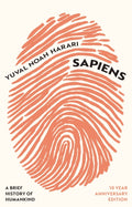 Sapiens, A Brief History of Humankind (10 Year Anniversary Edition)