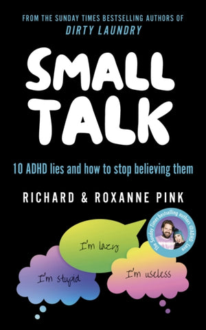 SMALL TALK, 10 ADHD lies and how to stop believing them