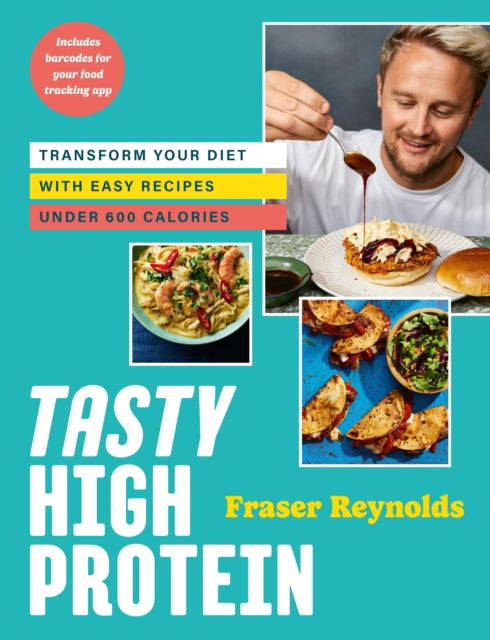 Book cover of: Tasty High Protein. By: Fraser Reynolds