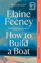How to Build a Boat, AS SEEN ON BBC BETWEEN THE COVERS 9781529920093 Elaine Feeney