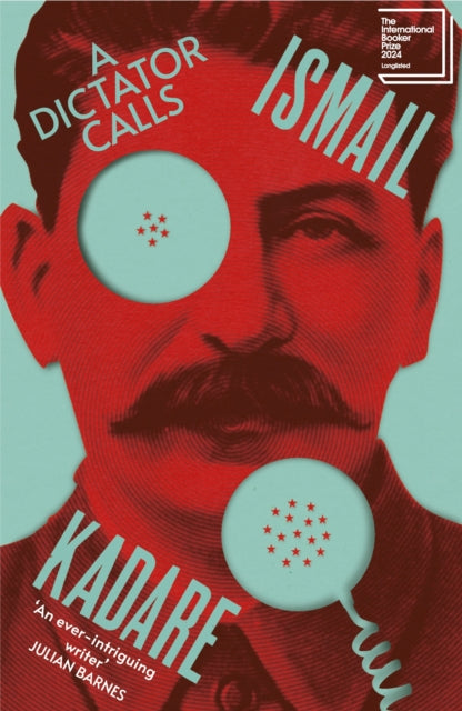 Dictator Calls 9781529920574 Ismail Kadare