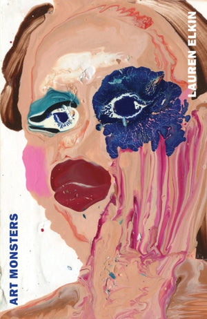 Art Monsters, Unruly Bodies in Feminist Art