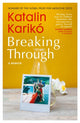 Book cover of: Breaking Through. By: Katalin Karikó