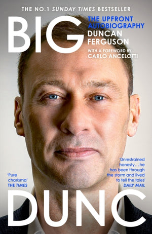 BIG DUNC, The Upfront Autobiography