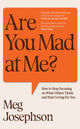 Book cover of: Are You Mad At Me?