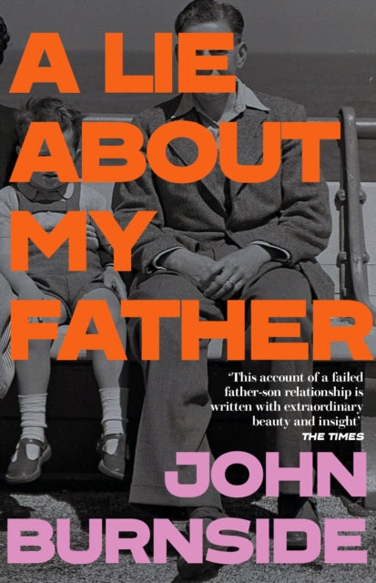 Lie About My Father 9781529962888 John Burnside