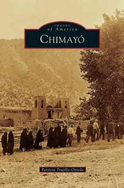 Book cover of: Chimayo'. By: Patricia Trujillo-Oviedo