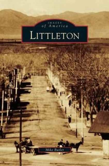 Book cover of: Littleton. By: Mike Butler