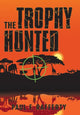 Book cover of: Trophy Hunted