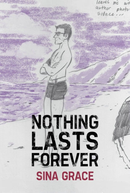 Book cover of: Nothing Lasts Forever. By: Sina Grace