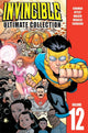 Book cover of: Invincible: The Ultimate Collection Volume 12. By: Robert Kirkman