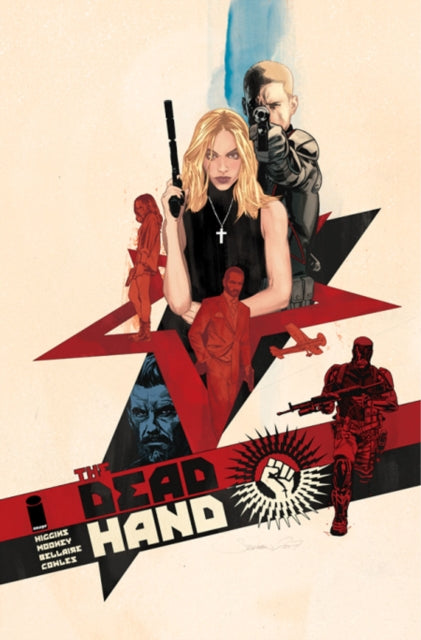 Book cover of: Dead Hand Volume 1: Cold War Relics. By: Kyle Higgins