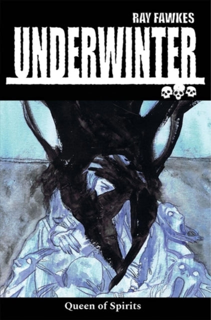 Book cover of: Underwinter: Queen of Spirits. By: Ray Fawkes