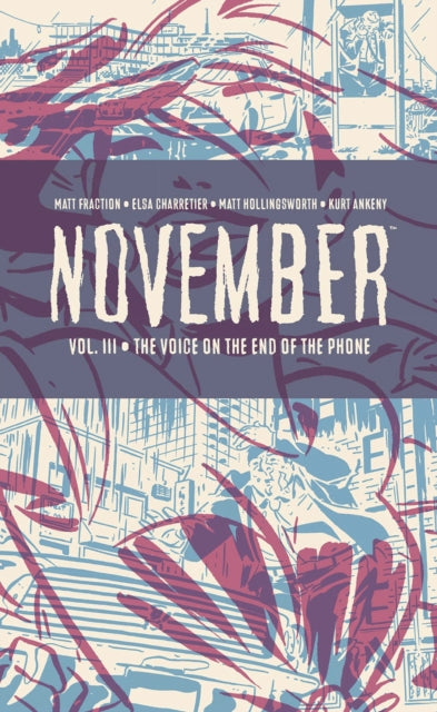 Book cover of: November Volume III. By: Matt Fraction