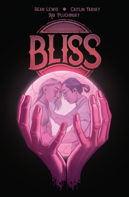 Book cover of: Bliss. By: Sean Lewis