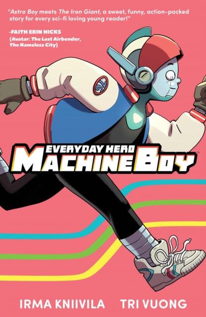Book cover of: Everyday Hero Machine Boy. By: Tri Vuong