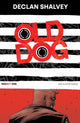 Book cover of: Old Dog, Redact One. By: Declan Shalvey