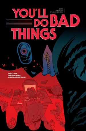 You'll Do Bad Things