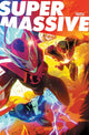 Book cover of: Supermassive Volume 1: A Massive-Verse Book