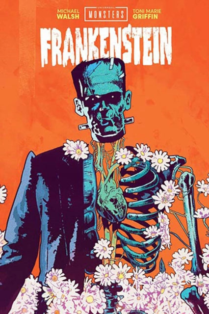 Book cover of: Universal Monsters: Frankenstein. By: Michael Walsh
