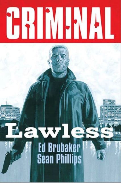 Book cover of: Criminal Volume 2: Lawless (New  Edition)