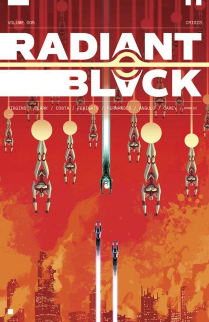Book cover of: Radiant Black Volume 5: Catalyst War, Part 1. By: Kyle Higgins