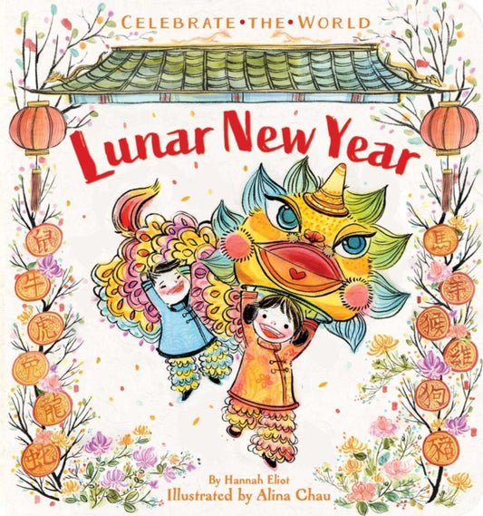 Book cover of: Lunar New Year. By: Hannah Eliot