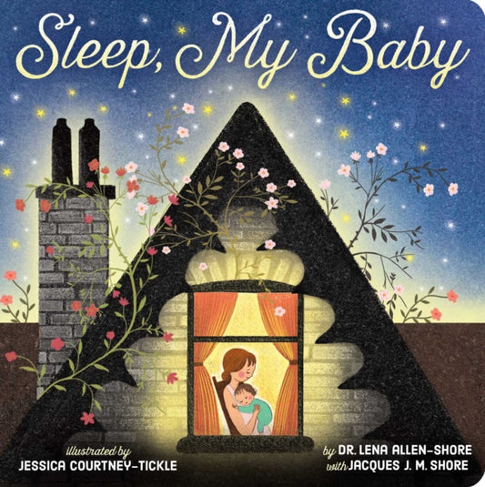 Book cover of: Sleep, My Baby. By: Lena Allen-Shore