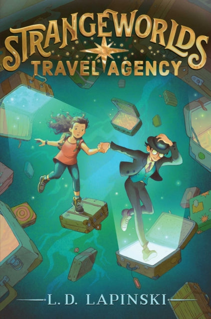 Book cover of: Strangeworlds Travel Agency. By: L. D. Lapinski