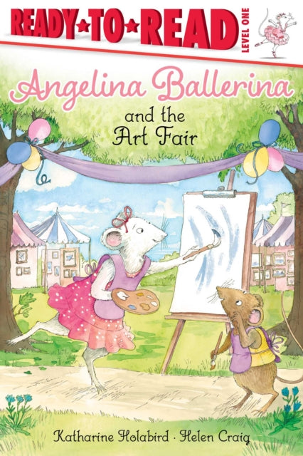 Book cover of: Angelina Ballerina and the Art Fair. By: Katharine Holabird