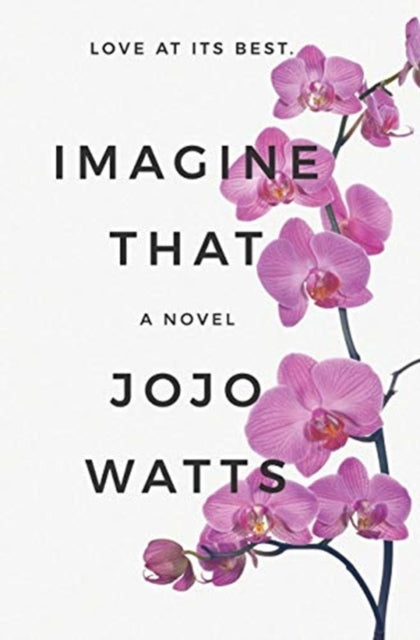 Book cover of: Imagine That. By: Jojo Watts