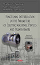 Book cover of: Functional Interrelation of the Parameters of Electric Machines, Devices & Transformers. By: Mykhaylo V. Zagirnyak