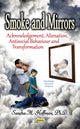 Book cover of: Smoke & Mirrors. By: Sandra M. Hoffman