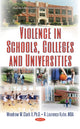 Book cover of: Violence in Schools, Colleges & Universities. By: Woodrow W. Clark