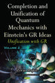Book cover of: Completion & Unification of Quantum Mechanics with Einstein's GR Ideas. By: Zoran Majkic